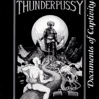 Thunderpussy - Documents Of Captivity 1973