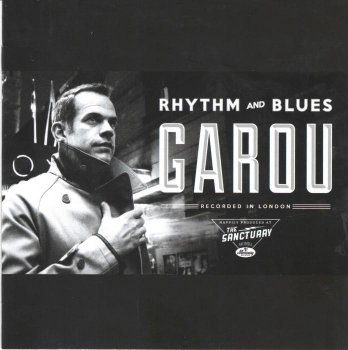 Garou - Rhythm And Blues (2012) 