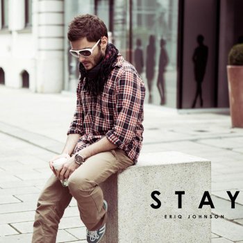 Eriq Johnson - Stay (2012)
