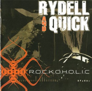Rydell And Quick - R.O.C.K.O.H.O.L.I.C (2006)