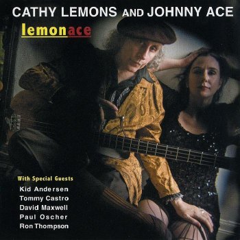 Cathy Lemons And Johnny Ace - Lemonace (2010)