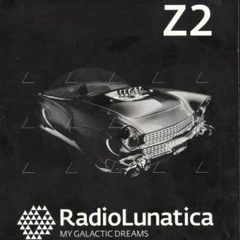 VA - RadioLunatica Z2. My Galactic Dreams (2010) 2CD
