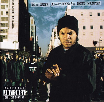 Ice Cube - AmeriKKKa's Most Wanted (1990) [EU Release]