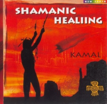 Kamal - Shamanic Healing (1999)