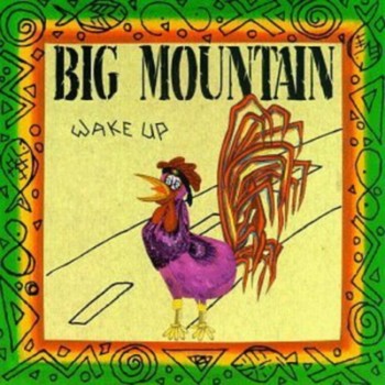 Big Mountain - Wake Up (1992)