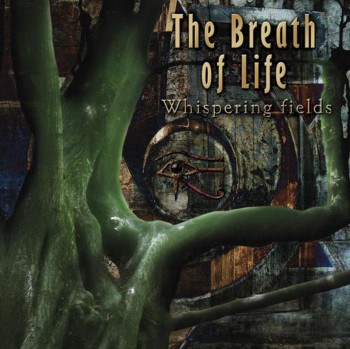 The Breath of Life - Whispering Fields (2012)