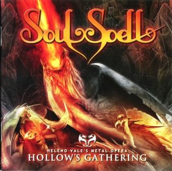 Soulspell - Heleno Vale's Metal Opera: Hollow's Gathering (2012)