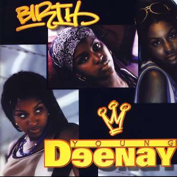 Young Deenay-Birth 1998