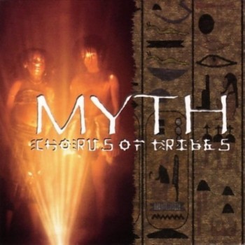 Myth - Chorus Of Tribes (1998)