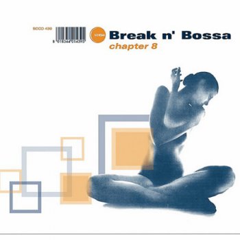 Break n' Bossa Chapter 8 (2008)