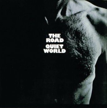 Quiet World - The Road 1970