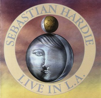 Sebastian Hardie - Live In L.A. At Progfest 1994 (Musea 1999)