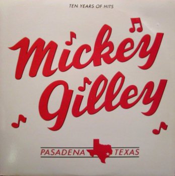 Mickey Gilley - Ten Years Of Hits (1984)
