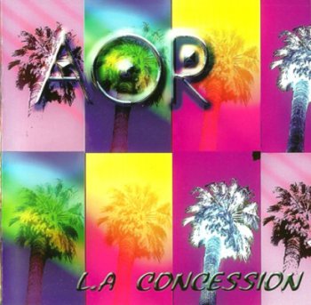 AOR - L.A Concession 2000 (MTM Music 2006)