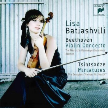 Beethoven - Violin Concerto, Tsintsadze - Miniatures [Lisa Batiashvili] (2008)