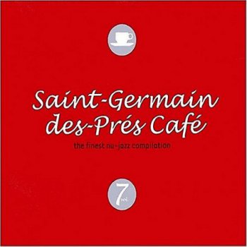 Saint-Germain-des-Pres Cafe. Volume 7 (2005) 2CD