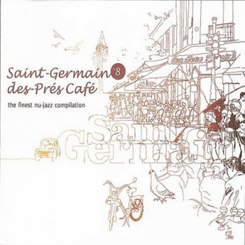 Saint-Germain-des-Pres Cafe. Volume 8 (2006) 2CD