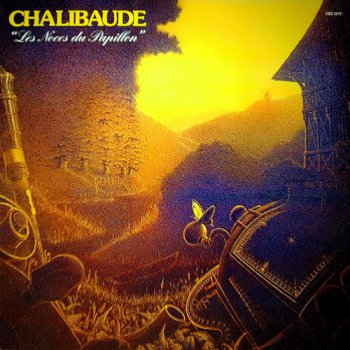 Chalibaude - Les Noces Du Papillon 1976 (Vinyl Rip 16/44)