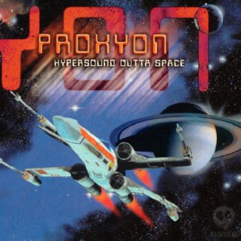 Proxyon - Hypersound Outta Space [2 CD] (2005)