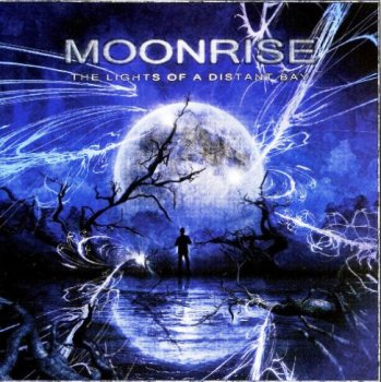 Moonrise - The Lights Of A Distant Bay 2008 (LYNX Music. LM29CD)
