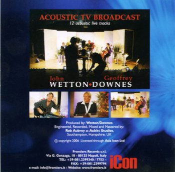 John Wetton And Geoffrey Downes - iCon: Acoustic TV Broadcast (2006)