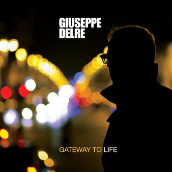 Giuseppe Delre - Gateway to Life (2012)