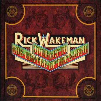 Rick Wakeman - Journey To The Centre Of The Earth 2012 (Future / CRP13-11-12)