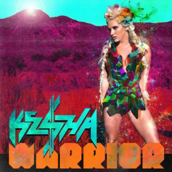 Ke$ha - Warrior - 2012