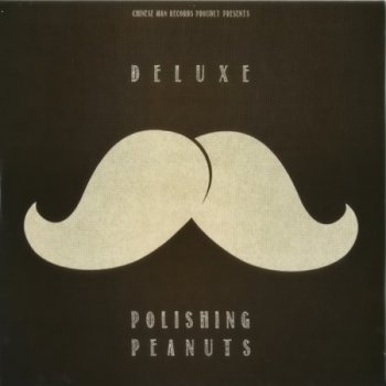 Deluxe - Polishing Peanuts (2011)