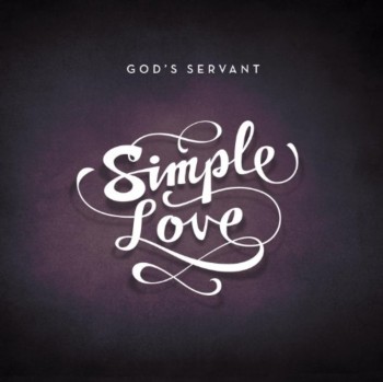 God's Servant - Simple Love (2012)