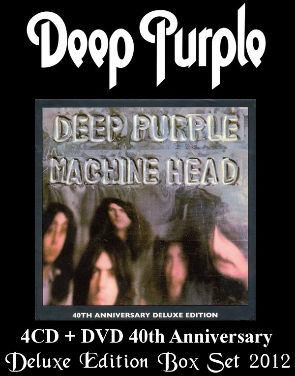 Deep Purple: Machine Head - 4CD + DVD 40th Anniversary Deluxe Edition Box Set EMI Records 2012