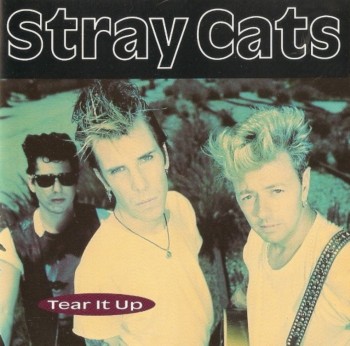 Stray Cats - Tear It Up (1993)