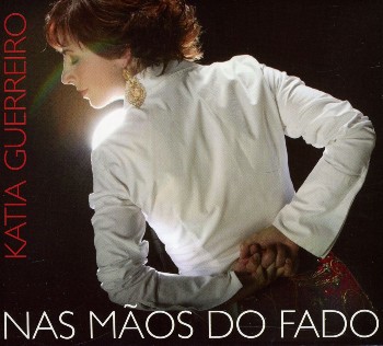 Katia Guerreiro - Nas Maos Do Fado (2003)