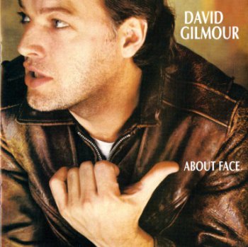 David Gilmour - About Face 1984 (David Gilmour Music 2006)