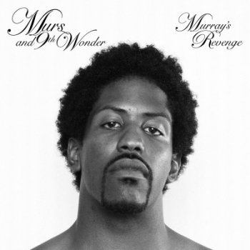 Murs & 9th Wonder-Murray's Revenge 2006