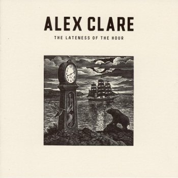 Alex Clare - The Lateness Of The Hour (2011)