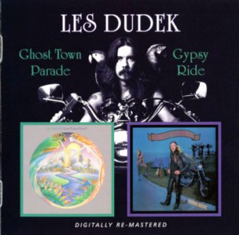 Les Dudek - Ghost Town Parade | Gypsy Ride (1978|1981) [Reissue 2009]