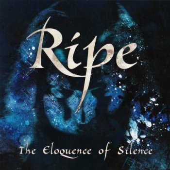 Ripe - The Eloquence Of Silence (2012)