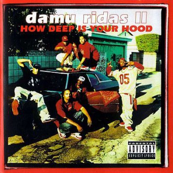 Damu Ridas II-How Deep Is Your Hood 1999