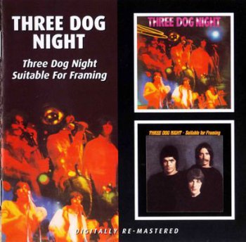 Three Dog Night - Three Dog Night / Suitable For Framing 1968/1969 (BGO 2009)