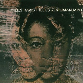Miles Davis - Filles De Kilimanjaro 1968 (2002)