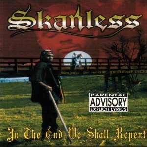 Skanless-In The End We Shall Repent 1999