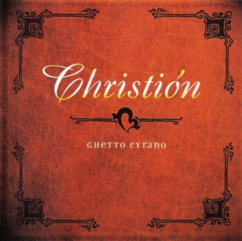 Christion - Ghetto Cyrano (1997)