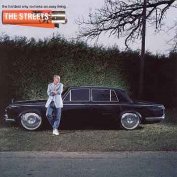 The Streets-The Hardest Way To Make An Easy Living 2006