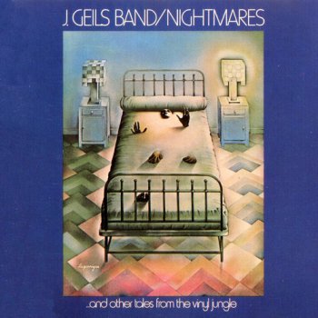 The J. Geils Band - Nightmares...And Other Tales From The Vinyl Jungle 1974