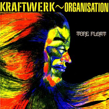 Organisation (Kraftwerk ) - Tone Float 1970