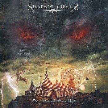 Shadow Circus - On A Dark And Stormy Night (2012)
