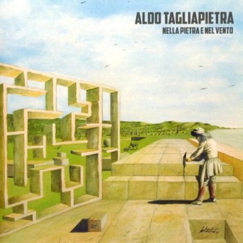 Aldo Tagliapietra - Nella Pietra E Nel Vento 2012 (CLA TGL 0001-1)