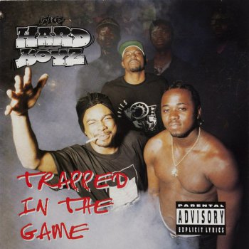 The Hard Boyz-Trapped In The Game 1996