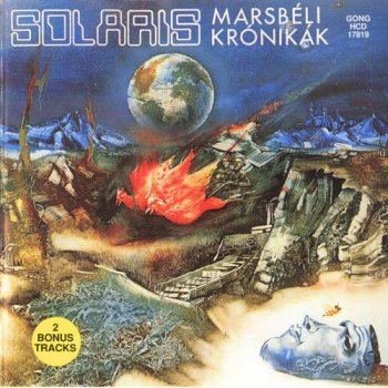 Solaris - Marsbeli Kronikak (The Martian Chronicles) 1984 (Hungaroton-Gong Kft. 1995 HCD 17819)